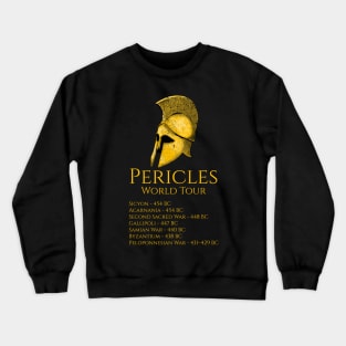 Ancient Greek History Pericles World Tour Classical Athens Crewneck Sweatshirt